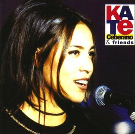 CEBERANO, KATE - AND FRIENDS