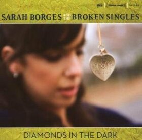 BORGES, SARAH & BROKEN SI - DIAMONDS IN THE DARK