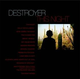 DESTROYER - THIS NIGHT