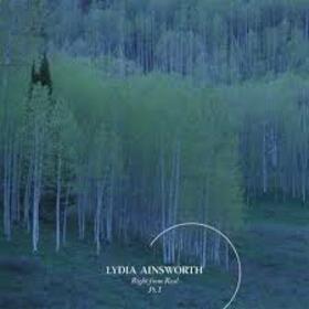 AINSWORTH, LYDIA - RIGHT FROM REAL