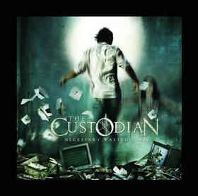 CUSTODIAN - NECESSARY WASTED TIME
