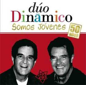 DUO DINAMICO - SOMOS JOVENES: 50 AÑOS + DVD