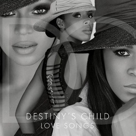 DESTINY'S CHILD - LOVE SONGS