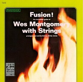 MONTGOMERY, WES - FUSION!