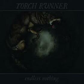 TORCH RUNNER - ENDLESS NOTHING