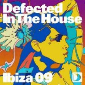 Artistes Variétés - DEFECTED IN THE HOUSE: IBIZA 2009