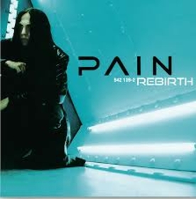 PAIN - REBIRTH