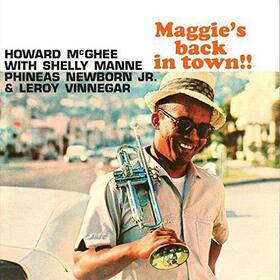 MCGHEE, HOWARD - MAGGIE'S BACK IN TOWN!!