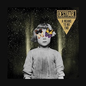 DESTRAGE - A MEANS TO NO END
