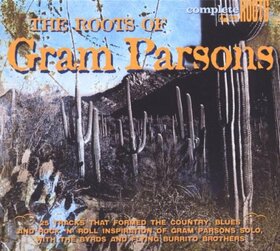 VARIOUS ARTISTS - ROOTS OF GRAM PARSONS