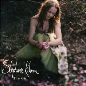 KIRKHAM, STEPHANIE - THAT GIRL