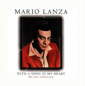 LANZA, MARIO - WITH A SONG IN MY HEART