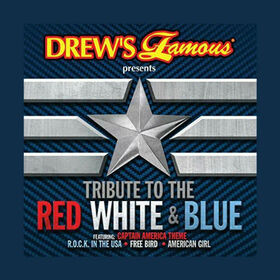 DREW'S FAMOUS - TRIBUTE TO THE RED, WHITE & BLUE
