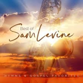 LEVINE, SAM - HYMNS & GOSPEL FAVORITES