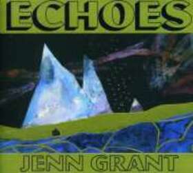 GRANT, JENN - ECHOES