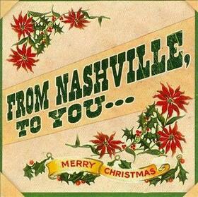 Artistes Variétés - FROM NASHVILLEE, TO YOU... MERRY CHRISTMAS