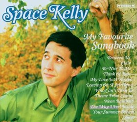 SPACE KELLY - MY FAVOURITE SONGBOOK VOL