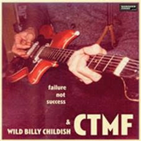 CHILDISH, BILLY - FAILURE NOT SUCESS