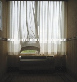 EITZEL, MARK - DON'T BE A STRANGER
