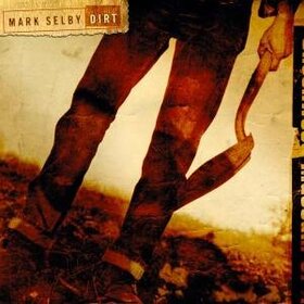 SELBY, MARK - DIRT