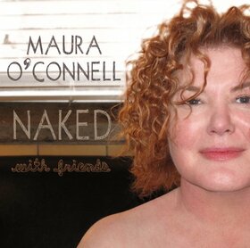 O'CONNELL, MAURA - NAKED WIT FRIENDS