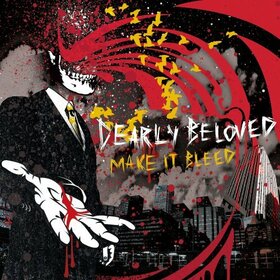 DEARLY BELOVED - MAKE IT BLEED -DIGI-