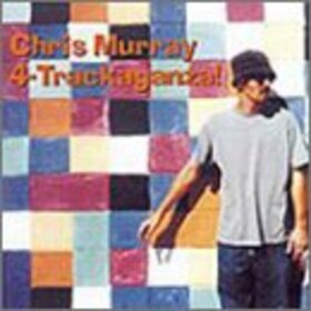 MURRAY, CHRIS - 4-TRACKAGANZA