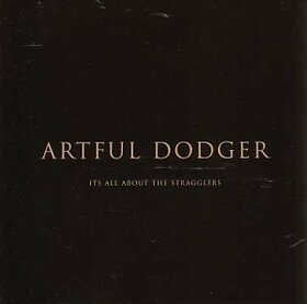 ARTFUL DODGER - IT'S ALL ABOUT THE STRAGG