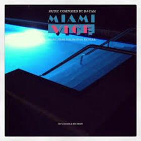 DJ CAM - MIAMI VICE