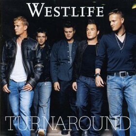 WESTLIFE - TURN AROUND