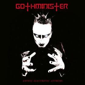 GOTHMINISTER - GOTHIC ELECTRONIC ANTHEMS