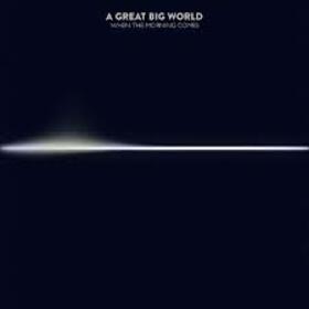 GREAT BIG WORLD - WHEN THE MORNING COMES