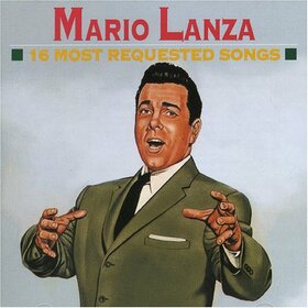 LANZA, MARIO - 16 MOST REQUESTED