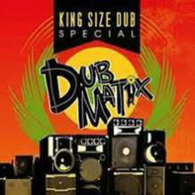 VARIOS ARTISTAS - KING SIZE DUB SPECIAL: DUBMATIX