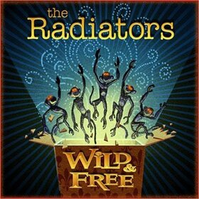 RADIATORS - WILD & FREE