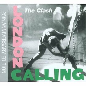 CLASH - LONDON CALLING =25TH ANNIVERSARY=