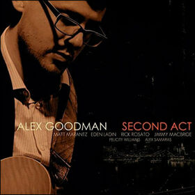 GOODMAN, ALEX - SECOND ACT
