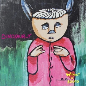 DINOSAUR JR. - WITHOUT A SOUND -DELUXE-