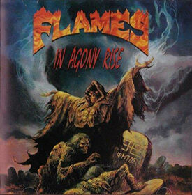 FLAMES - IN AGONY RISE