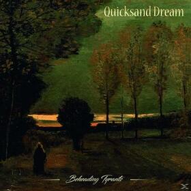 QUICKSAND DREAM - BEHEADING TYRANTS