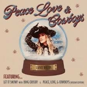 WILSON, LAINEY - PEACE LOVE & COWBOYS (HOLIDAY EDITION)