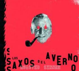 SAXOS DEL AVERNO - ROASTED SINNER