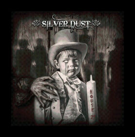 SILVER DUST - HOUSE 21
