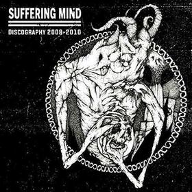 SUFFERING MIND - DISCOGRAPHY 2008-2010