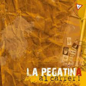 LA PEGATINA - AL CARRER!