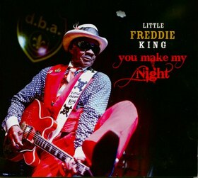 LITTLE FREDDIE KING - YOU MAKE MY NIGHT