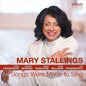 STALLINGS, MARY - SONGS WERE MADE TO SING