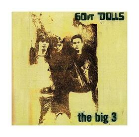 60FT DOLLS - BIG 3 -DELUXE/EXPANDED-