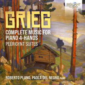 ROBERTO PLANO - GRIEG: COMPLETE MUSIC FOR PIANO 4-HANDS