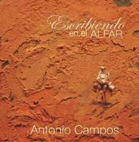 CAMPOS, ANTONIO - ESCRIBIENDO EN EL ALFAR